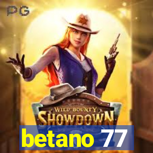 betano 77